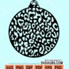 Leopard print christmas ball svg