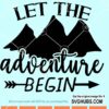 Let the adventure begin svg
