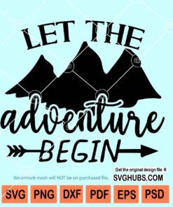 Let the adventure begin svg