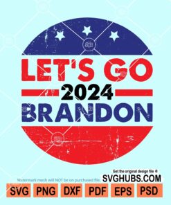 Let’s Go Brandon 2024 svg
