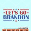 Let’s Go Brandon svg
