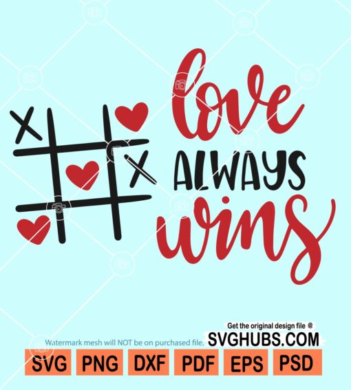 Love always wins svg