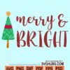 Merry and bright svg