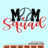 Mom squad svg