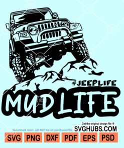 Mud jeep life svg