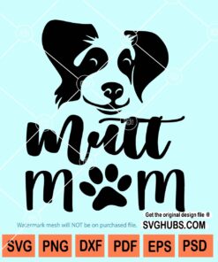 Mutt mom svg