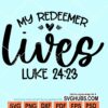 My redeemer lives svg