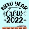 New year crew 2022 svg