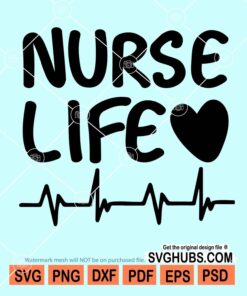 Nurse life svg