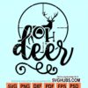 Oh deer SVG
