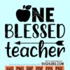 One blessed teacher SVG