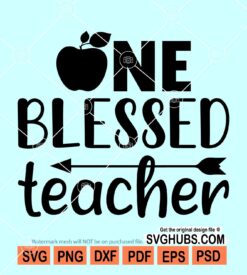 One blessed teacher SVG