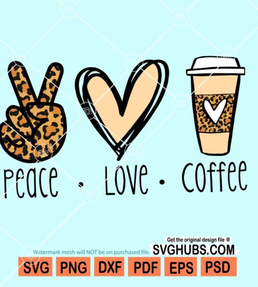 Peace love coffee SVG