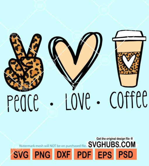 Peace love coffee svg