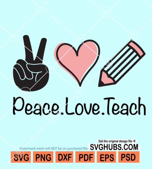 Peace love teach svg