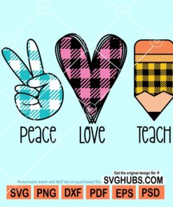 Peace love teach svg