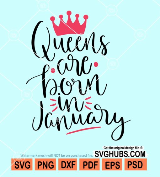 Queens are born in january svg