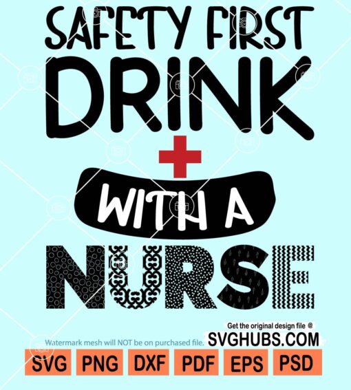 Safety first drink with a nurse svg