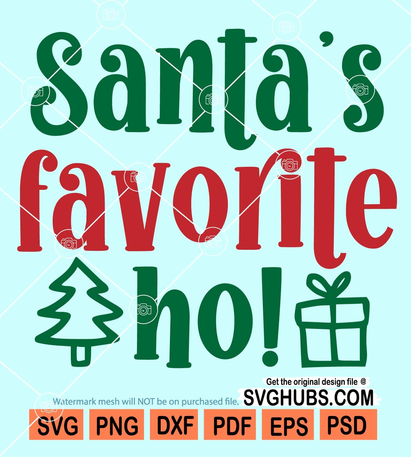 My Favorite Christmas Ho Ho Ho SVG Cut File