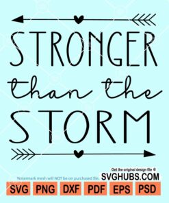 Stronger than the storm svg