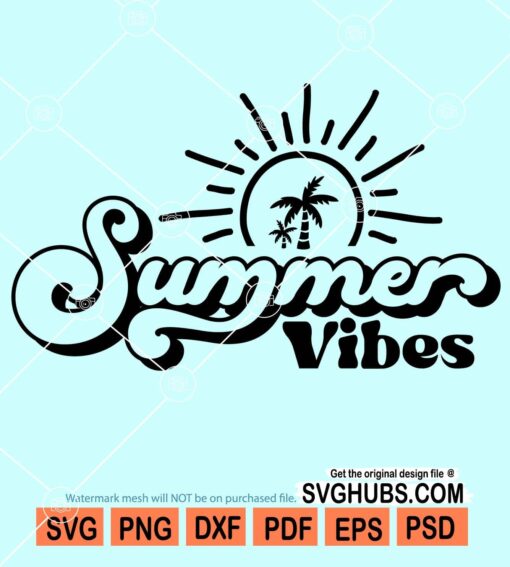 Summer vibes svg