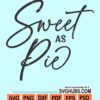 Sweet as pie svg