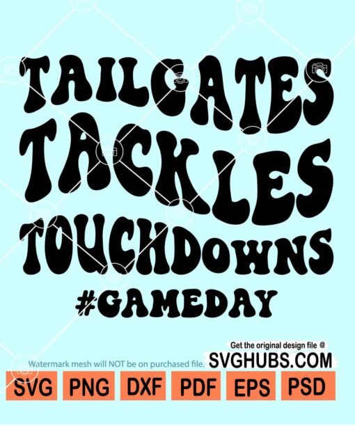 Tailgates Tackles Touchdowns svg