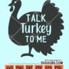 Talk turkey to me svg