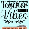 Teacher vibes svg
