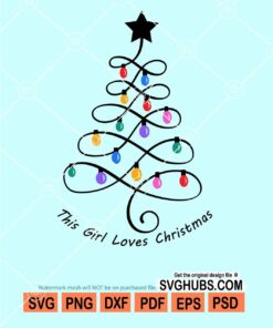 This girl loves christmas svg