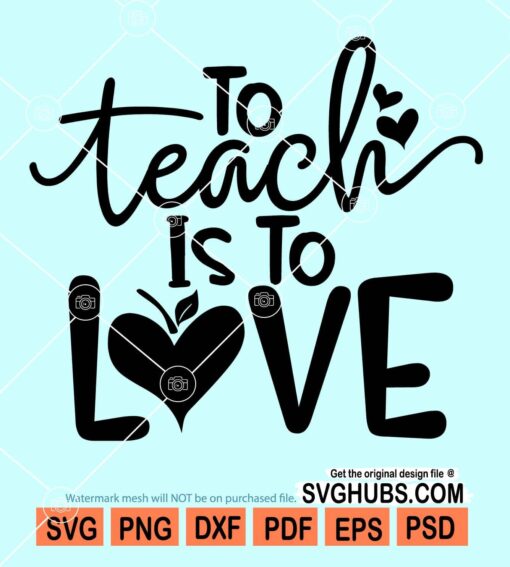 To teach is to love svg