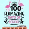 100 flamazing days of school svg
