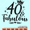 40 and fabulous svg