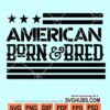 American born and bred svg
