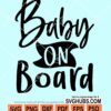 Baby on board svg