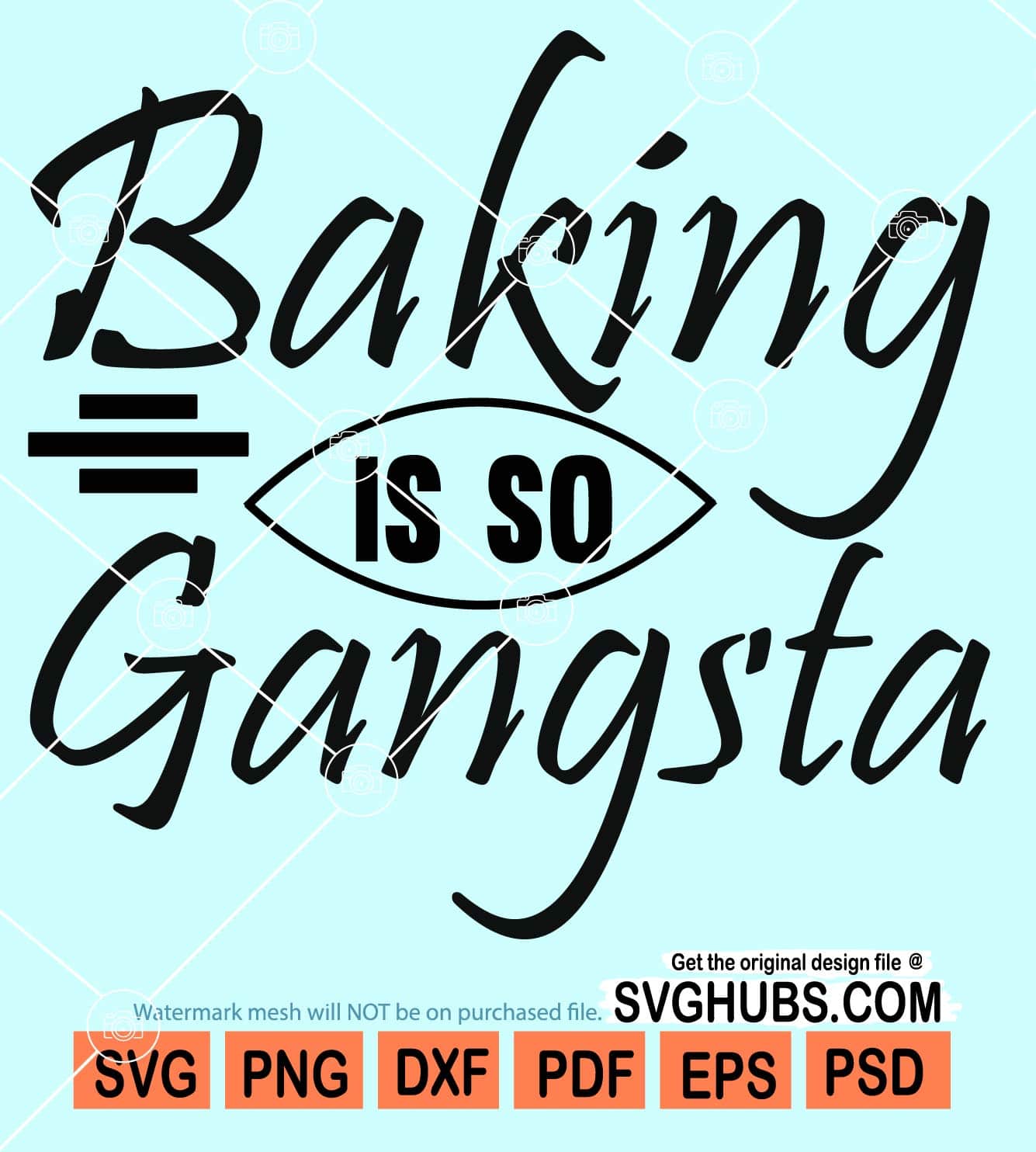 Baking is so gangsta svg, baking svg, Funny Kitchen svg, kitchen sayings svg