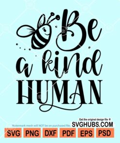 Be a kind human svg