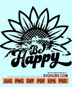 Be happy sunflower svg