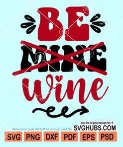 Be mine wine svg