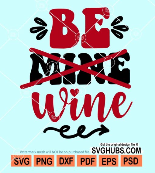Be mine wine svg