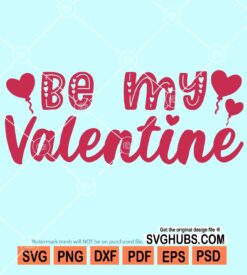 Be my valentine svg