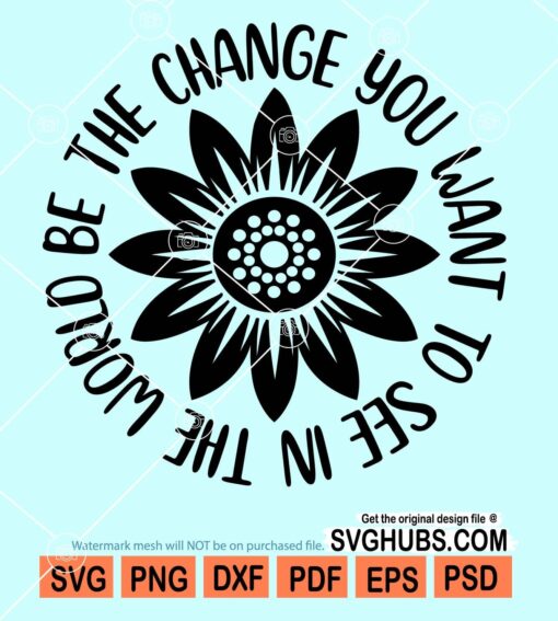 Be the change you want to see in the world svg