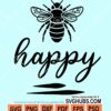 Bee happy svg