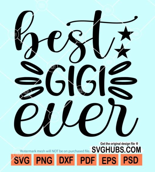 Best gigi ever svg