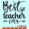 Best teacher ever svg