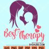 Best therapy Moma's love svg
