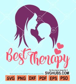 Best therapy Moma's love svg