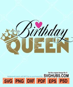 Birthday queen svg
