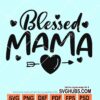 Blessed mama svg