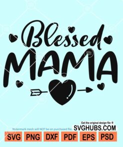 Blessed mama svg